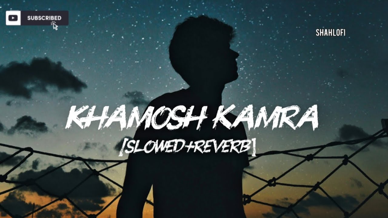 “Khamosh Kamra 🖤 | Broken Soul Lofi Song | SHAH LOFI”
