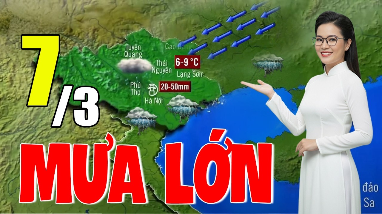Dự Báo Thời Tiết Đêm Nay và Ngày Mai 7/3 | Thời Tiết Hôm Nay 3 Ngày Tới Mới Nhất|#thoitiet