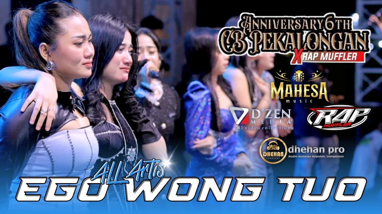 ANNIVERSARY 6TH CB PEKALONGAN X RAP MUFFLER | ALL ARTIST MAHESA - EGO WONG TUO | MAHESA MUSIC LIVE