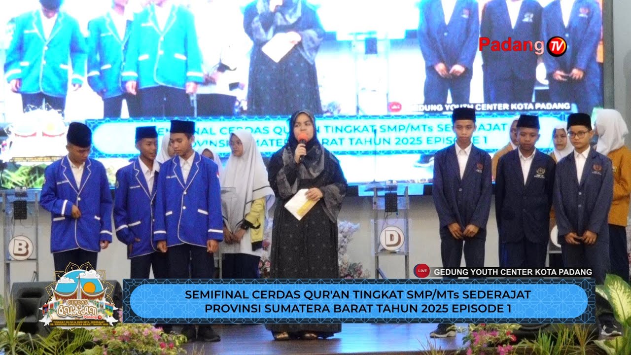 🔴 LIVE : Semifinal Cerdas Qur'an Tingkat SMP Sederajat Provinsi Sumatera Barat Tahun 2025 Episode 1
