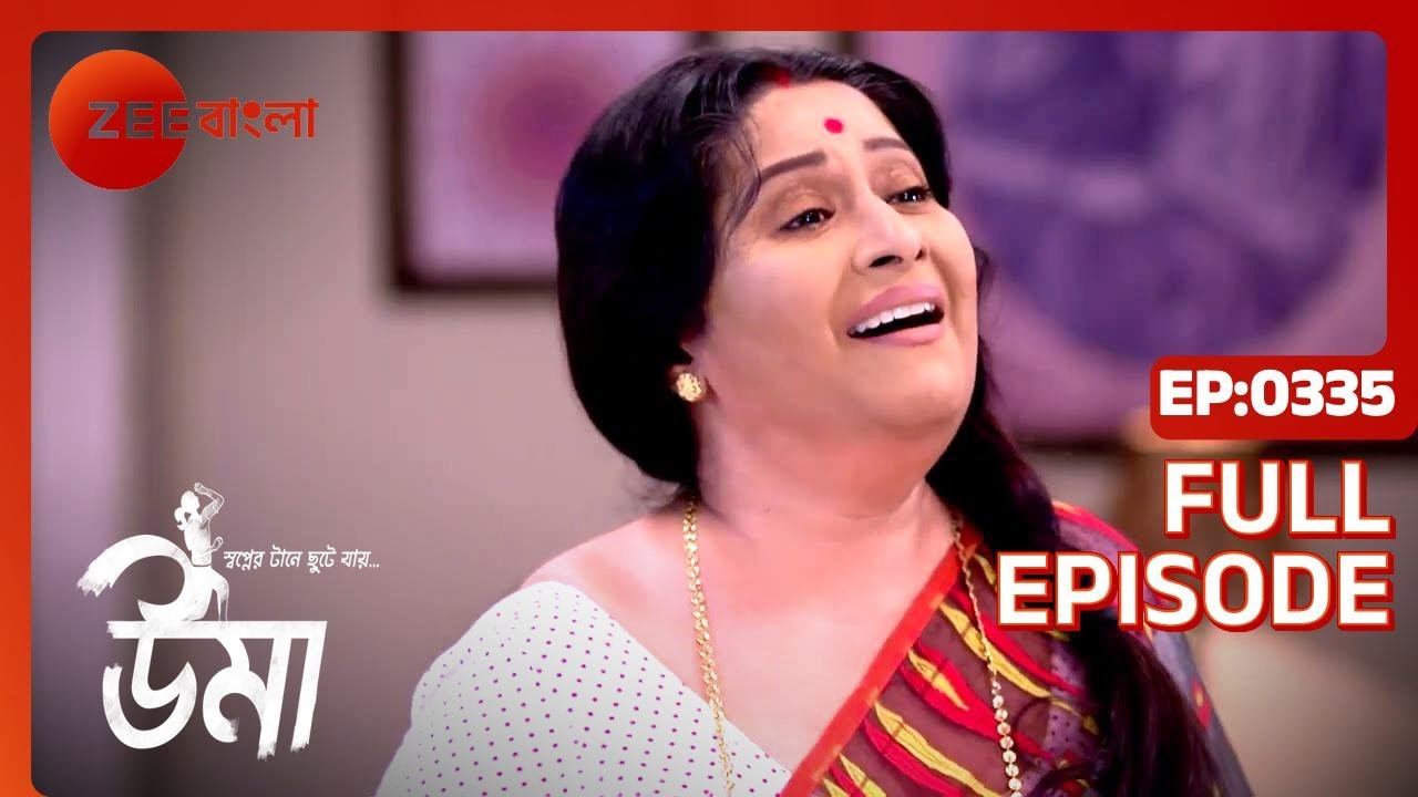 Uma | Full Ep - 335 | Aug 15 2022 | Zee Bangla