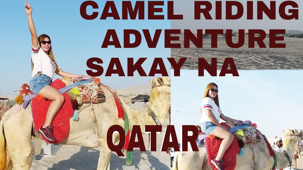 CAMEL RIDING ADVENTURE @ SEALINE SAND DUNES,DOHA /ANALYN T.ELS