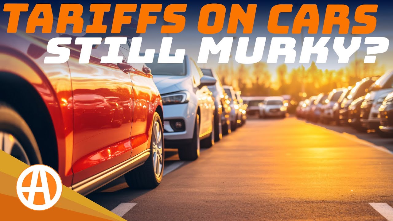 Tariffs on Cars Explained - Update 4/30/25