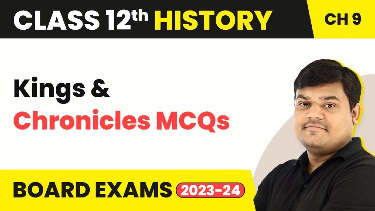 Kings & Chronicles MCQs (Theme 9) | Class 12 History MCQs (50+ Solved) (2025-26)
