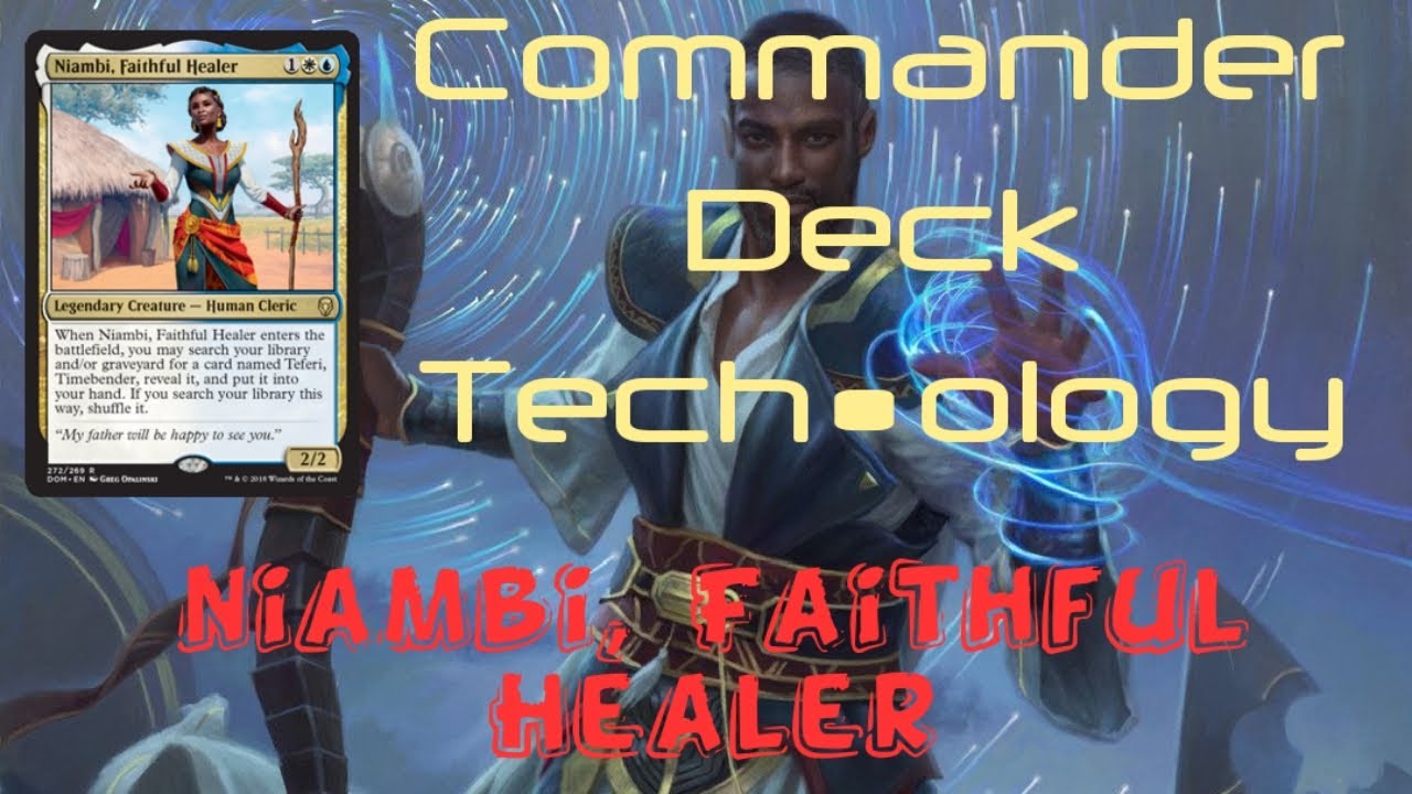 Commander Deck Tech•ology: Niambi, Faithful Healer