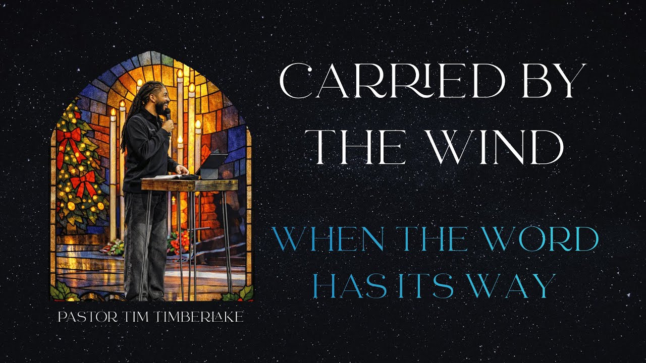 When The Word Has Its Way | Tim Timberlake | Celebration Everywhere