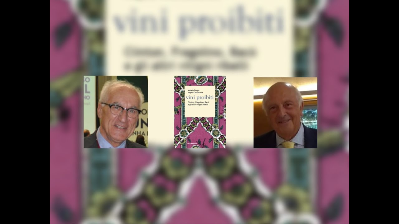 M.BORGO e A.COSTACURTA presentano VINI PROIBITI Clinton, Fragolino, Bacò e gli altri vitigni ribelli