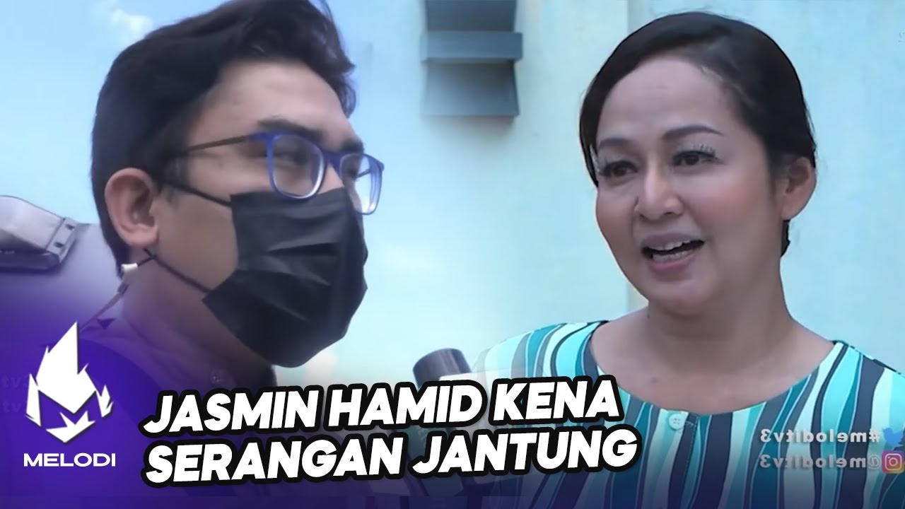 Jasmin Hamid kena serangan jantung | Melodi (2022)