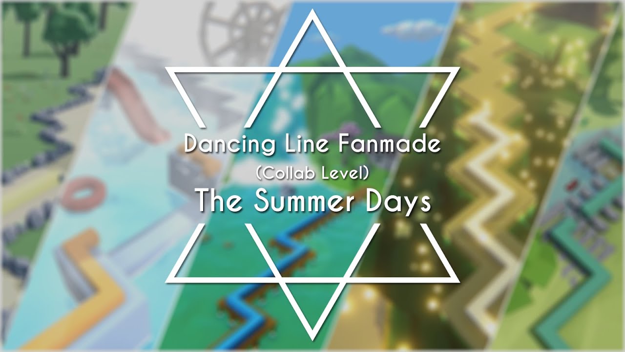 【Dancing Line Fanmade Collab】The Summer Days
