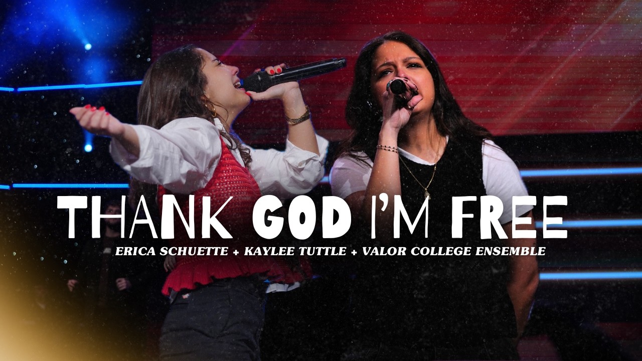 Thank God I’m Free - Erica Schuette ft. Kaylee Tuttle & Valor College Ensemble