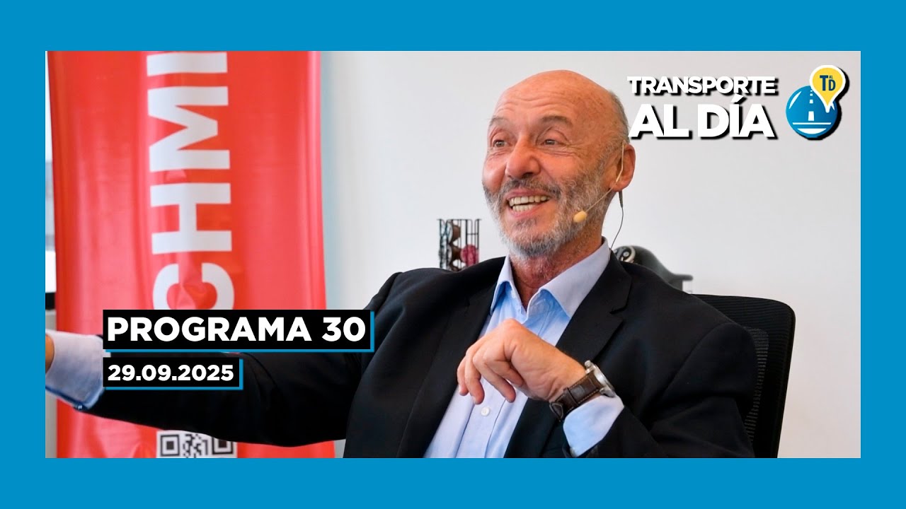 PROGRAMA 30 | Transporte al Día | Ciclo 2025
