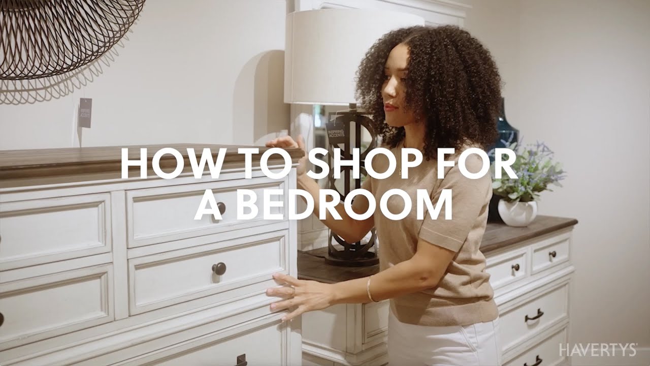How to Shop for Bedroom Furniture| Buying Guide & Tips | Havertys
