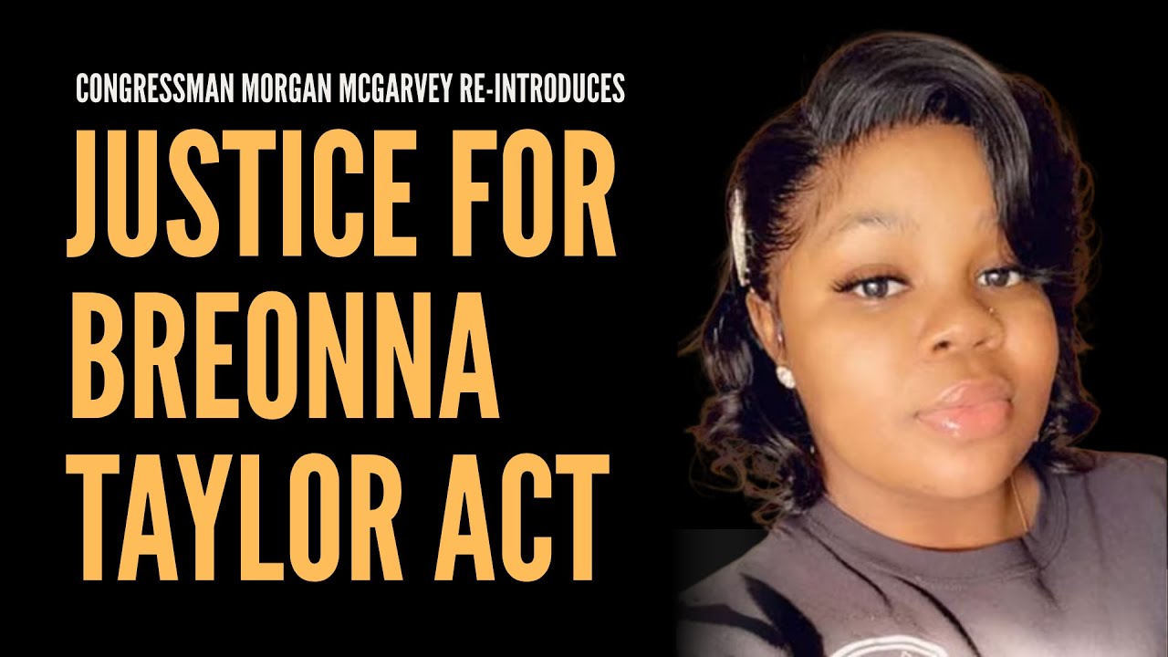 Congressman Morgan McGarvey Reintroduces Justice for Breonna Taylor Act