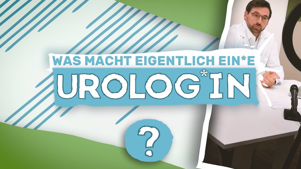 Was macht eigentlich ein Urologe/eine Urologin?