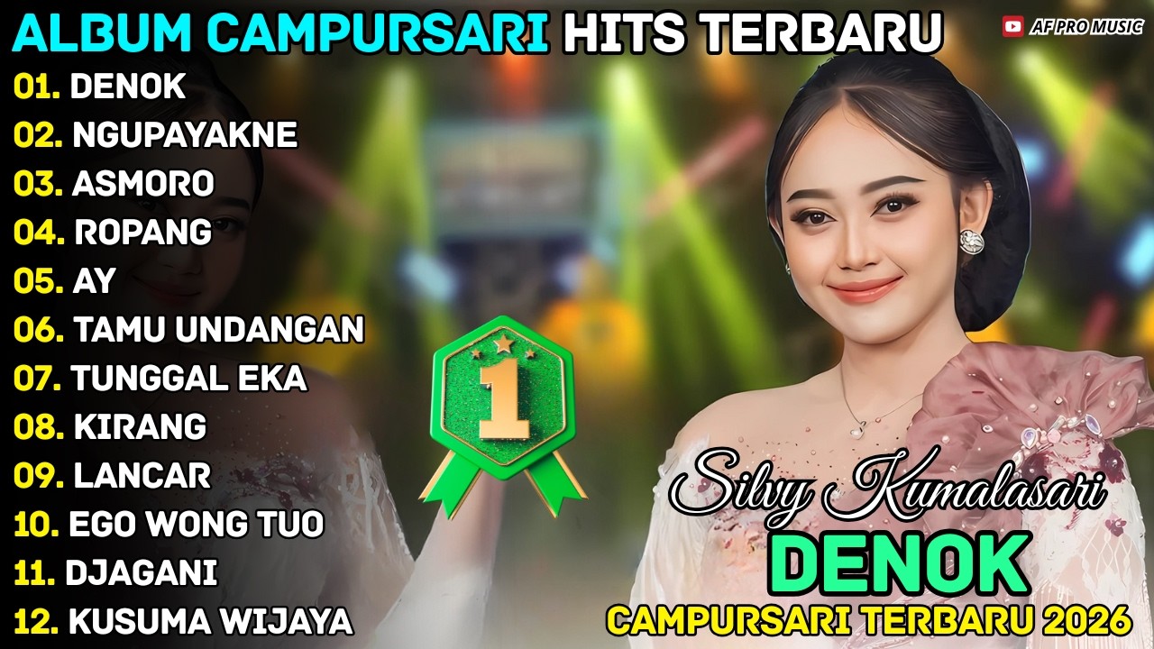 Album Silvy Kumalasari || DENOK - NGUPAYAKNE - ASMORO || AF Pro Musik Full Album Terbaru 2026