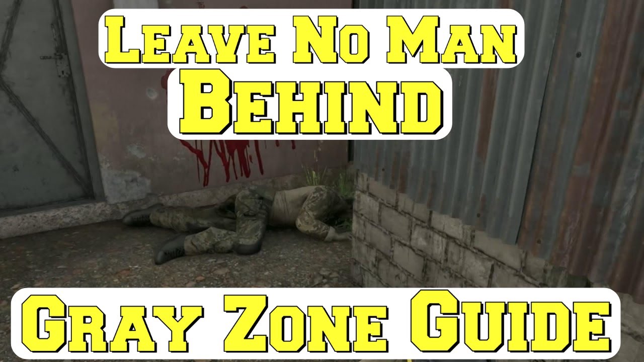 Leave No Man Behind | GUIDE | Gray Zone Warfare | Crimson Shield