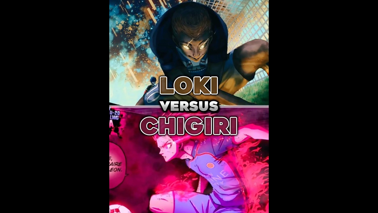 Loki VS Chigiri - Who is Faster? | Blue Lock: Rivals