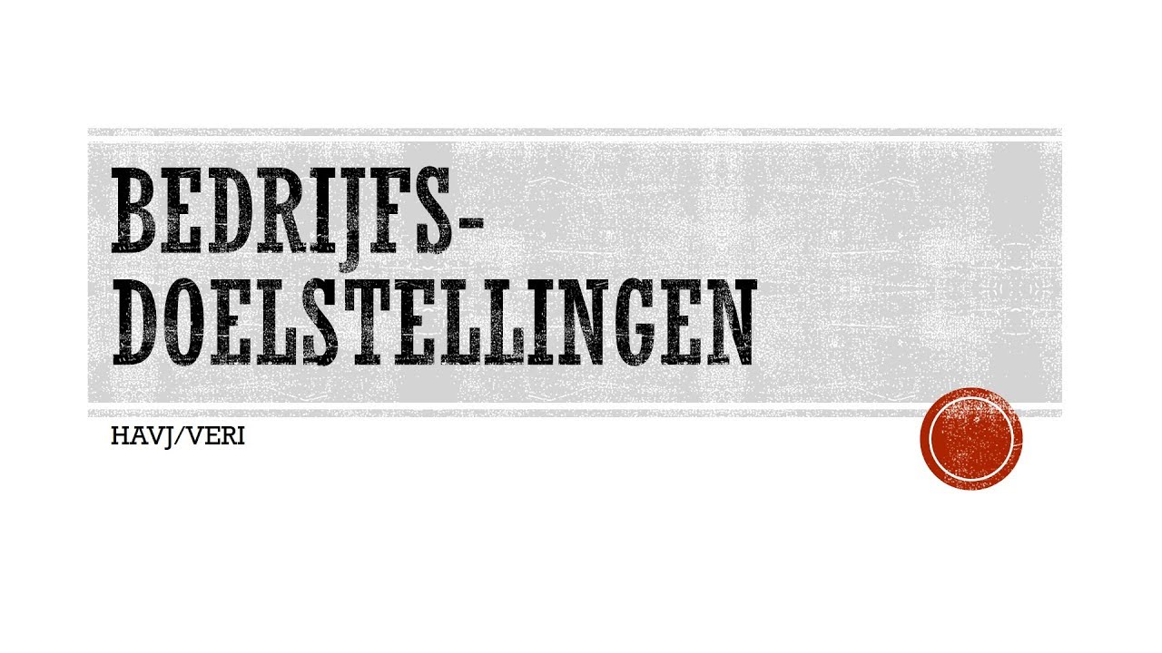 Examentraining Economie - Bedrijfsdoelstellingen