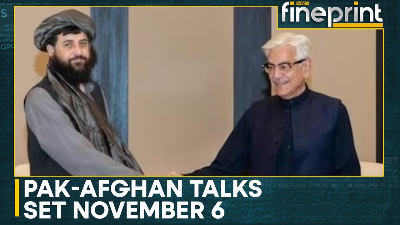 Pakistan&ndash;Afghanistan Talks: Next Round of Pak-Afghan Talks Set for Nov 6 | Fineprint | WION