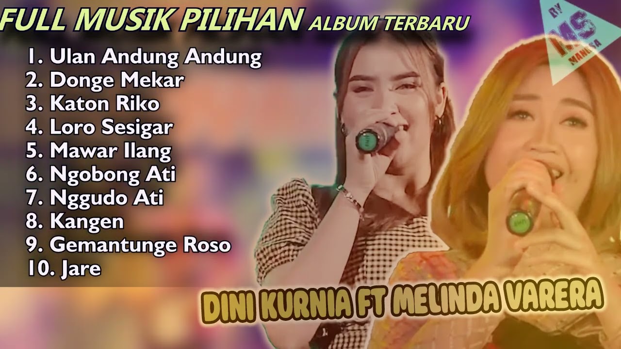 FULL MUSIK PILIHAN ALBUM TERBARU DINI KURNIA ft MELINDA VARRERA | Ulan Andung Andung | Loro Sesigar