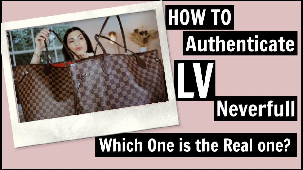How to Authenticate a Louis Vuitton Neverfull GM