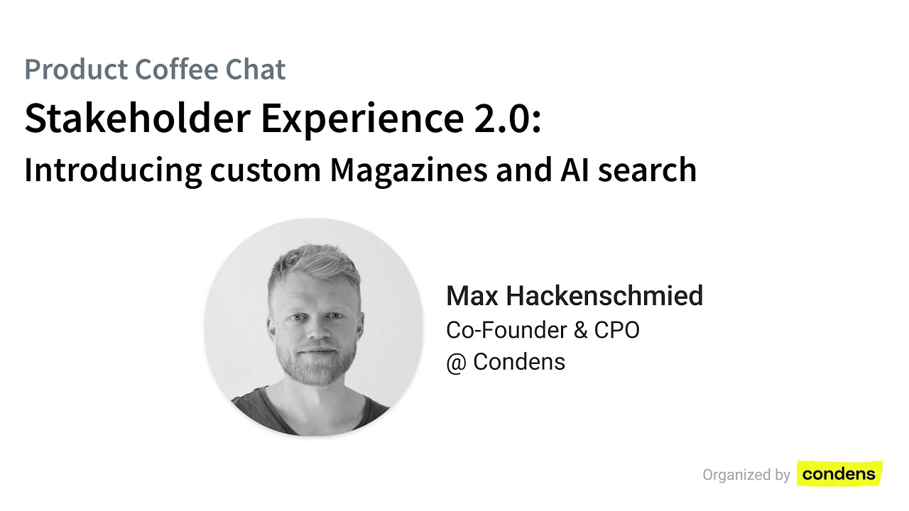 Stakeholder Experience 2.0: Introducing Customizable Magazines and Conversational AI Search