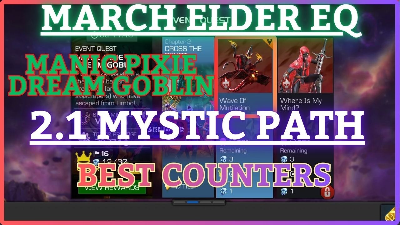 MCOC | ELDER Difficulty 2.1 | MYSTIC | March EQ | MANIC PIXIE DREAM GOBLIN |