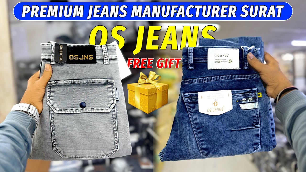 OS Jeans Surat / jeans Manufacturer in surat / Trending jeans Manufacturer