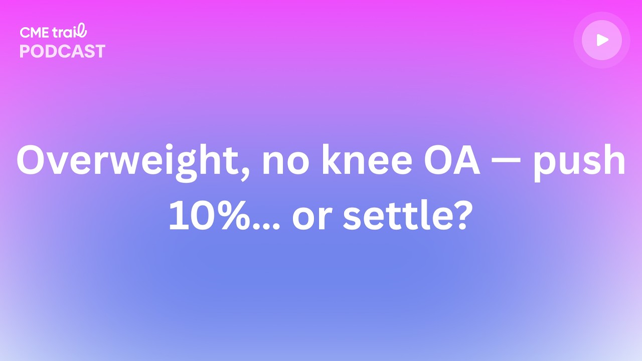 In overweight adults without knee osteoarthritis, should we target 10% weight loss?