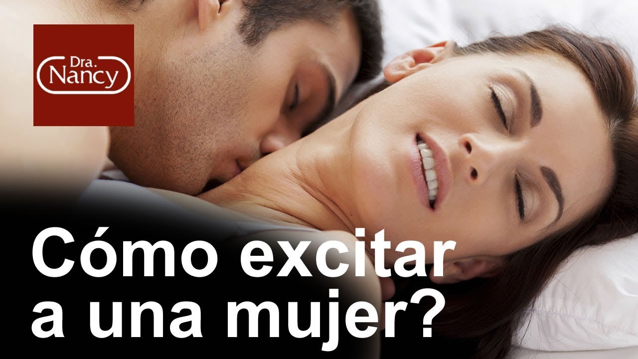 Cómo excitar a una mujer?