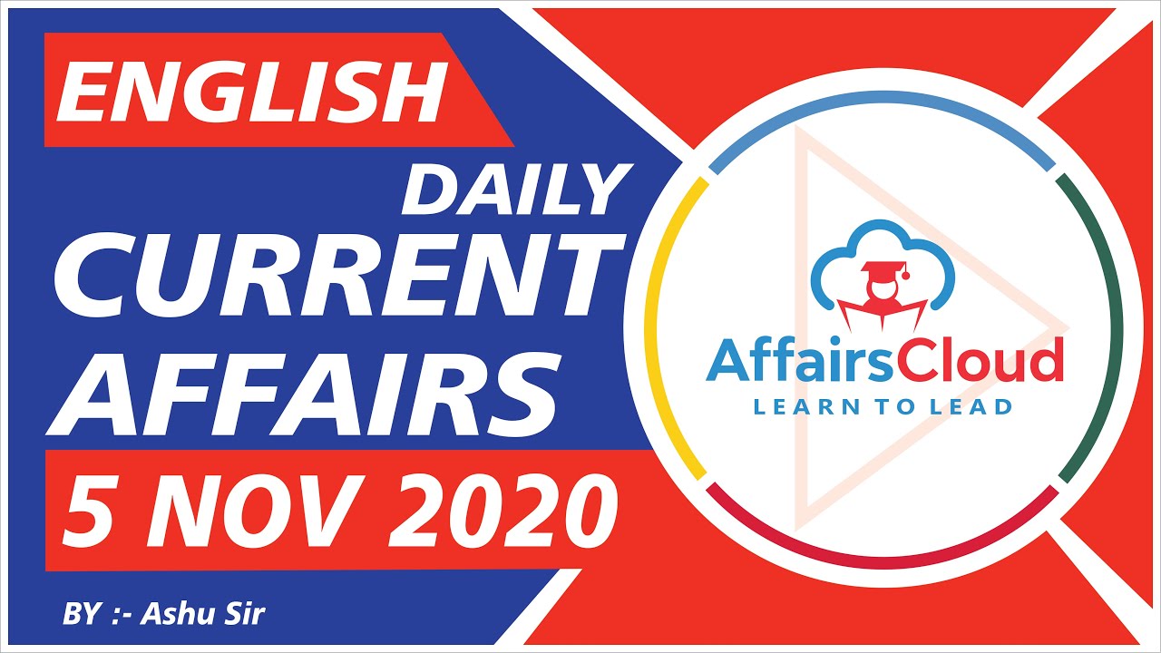Current Affairs 5 November 2020 English | Current Affairs | AffairsCloud Today for All Exams