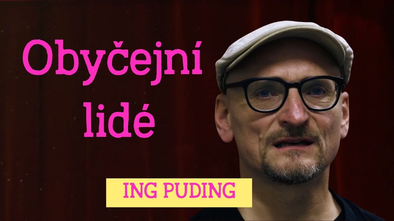 ING PUDING - Obyčejní lidé / slam poetry