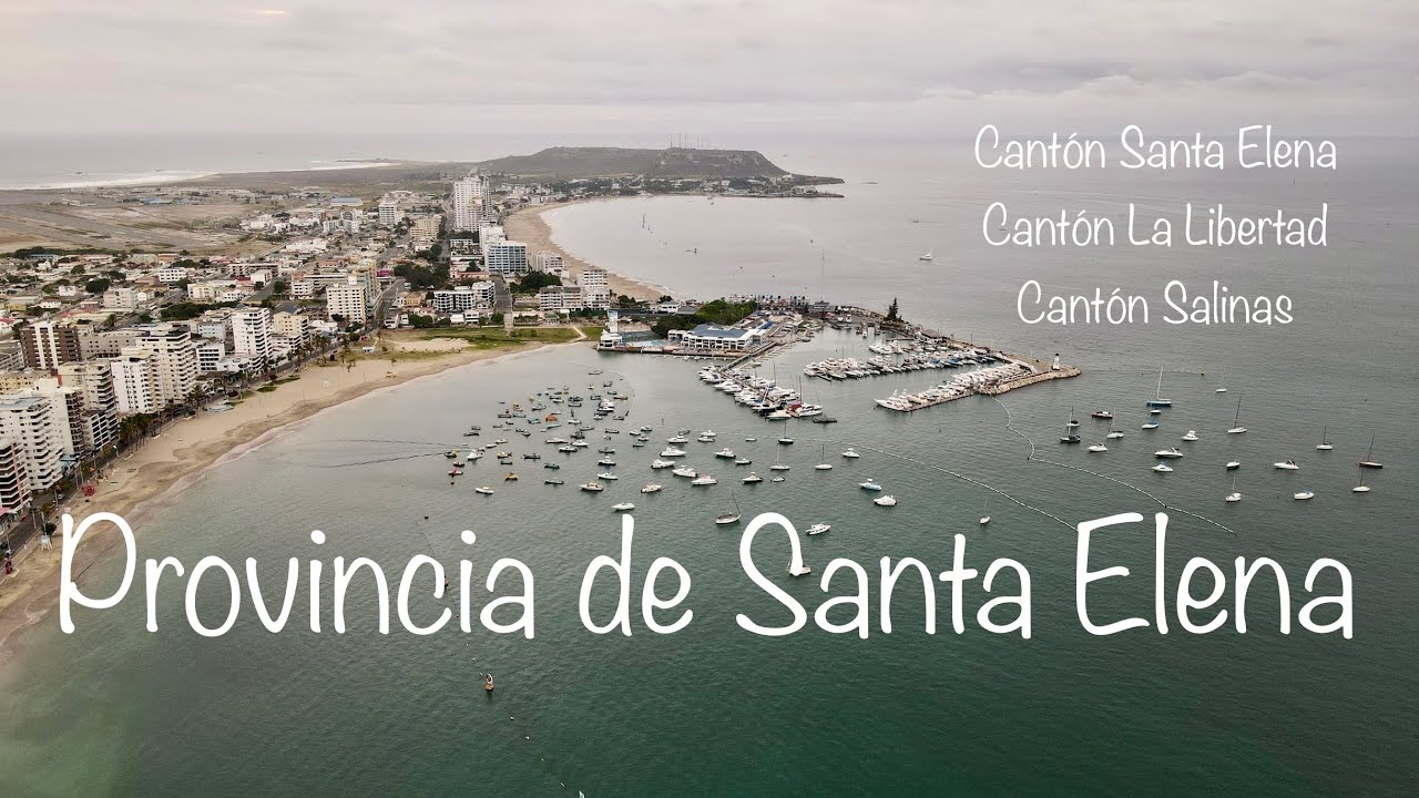 Provincia de Santa Elena - Cantón Santa Elena - Cantón La Libertad - Cantón Salinas - La Península