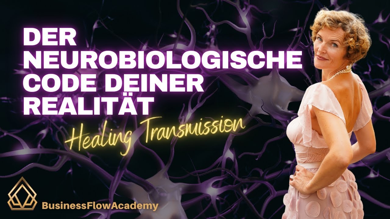 Der neurobiologische Code deiner Realität