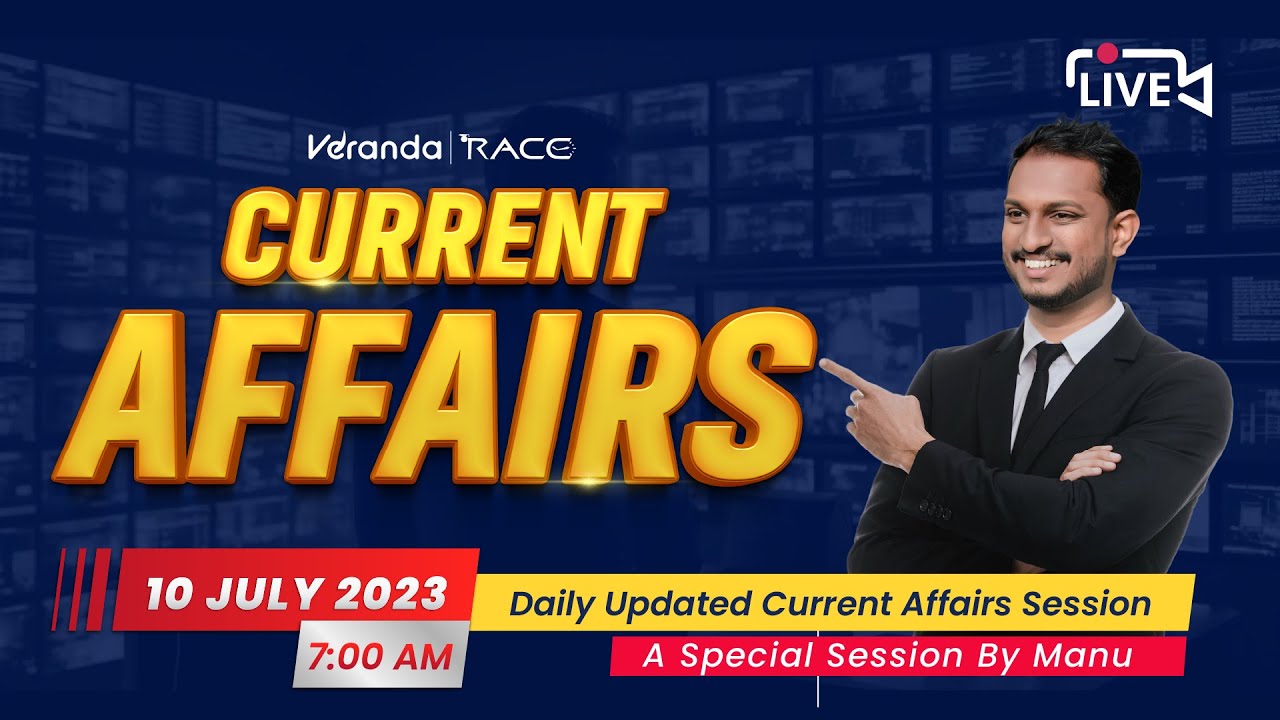 July 10 2023 - Current Affairs for Kerala PSC Bank & SSC Exams | Current Affairs Malayalam by Manu
