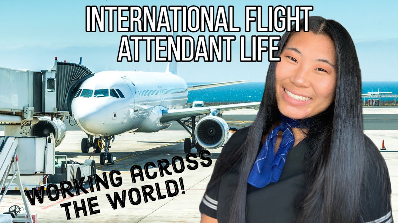 INTERNATIONAL FLIGHT ATTENDANT LIFE: working across the WORLD! 🌎