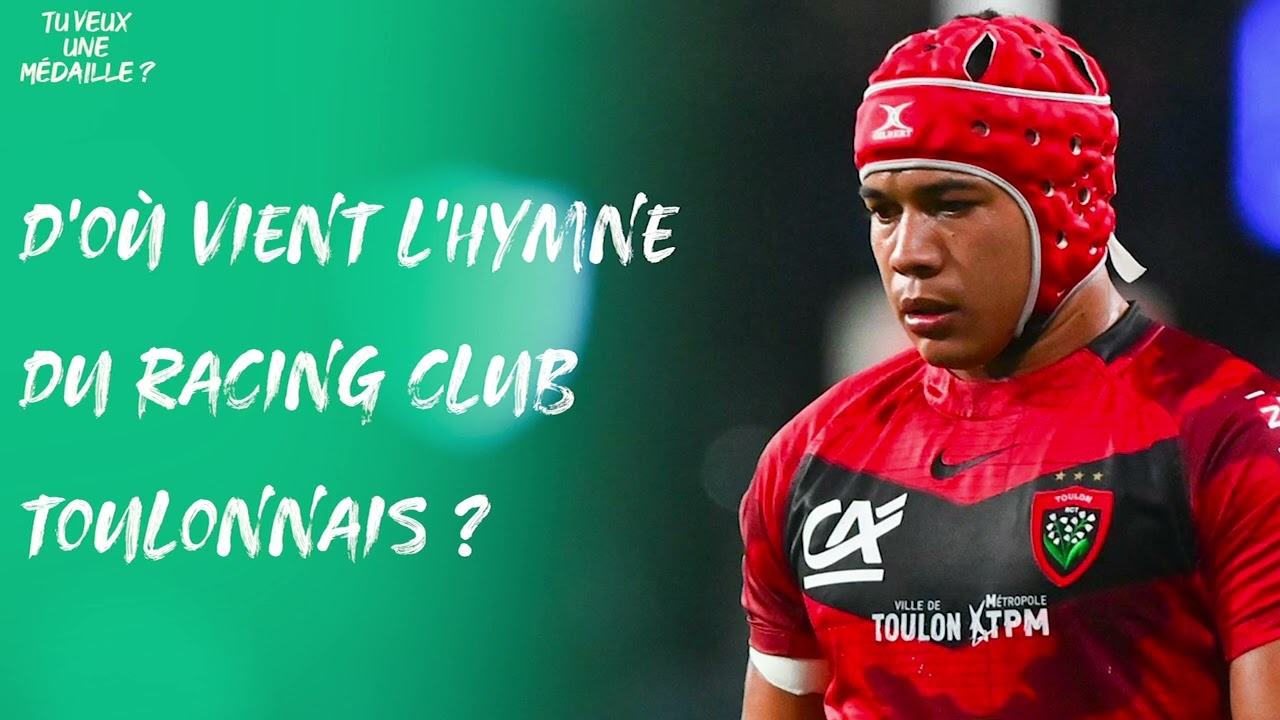 Pourquoi l'hymne du RC Toulon est le Pilou pilou ?
