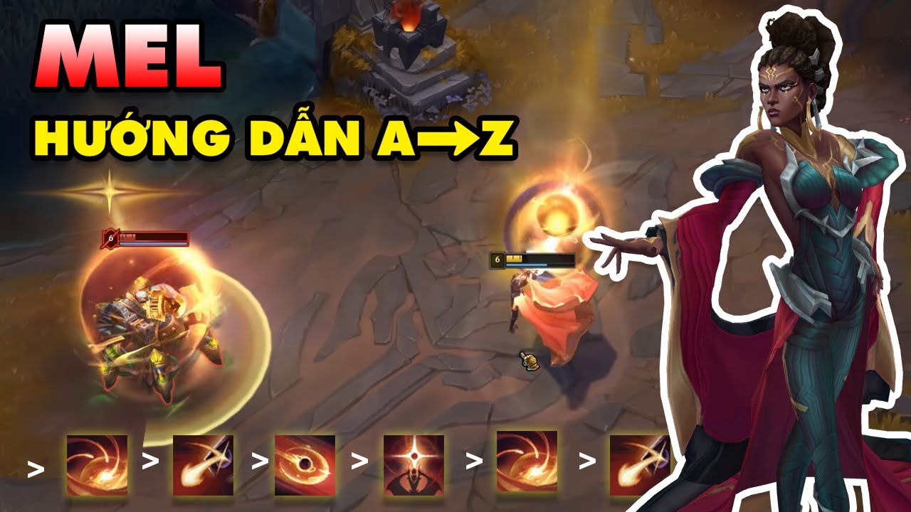 Hướng dẫn chơi Mel g&aacute;nh team từ A đến Z trong LMHT 25.S1.2 &ndash; Mẹo combo nhanh