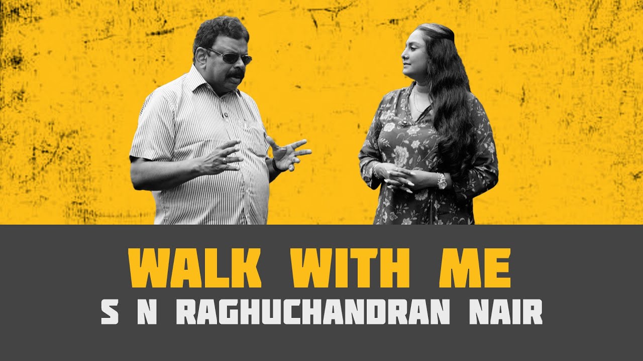 Walk With Me | S N Raghuchandran Nair | Indywood | Interview