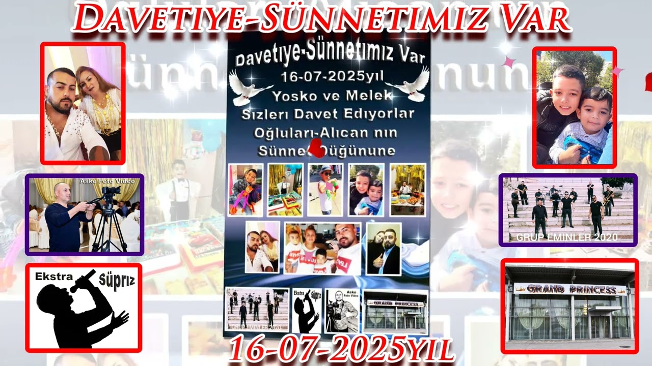Davetıye 16-07-2025yıl,Yosko ve Melek-Sızlerı Davet Edıyorlar-S&uuml;nnet D&uuml;ğ&uuml;nune