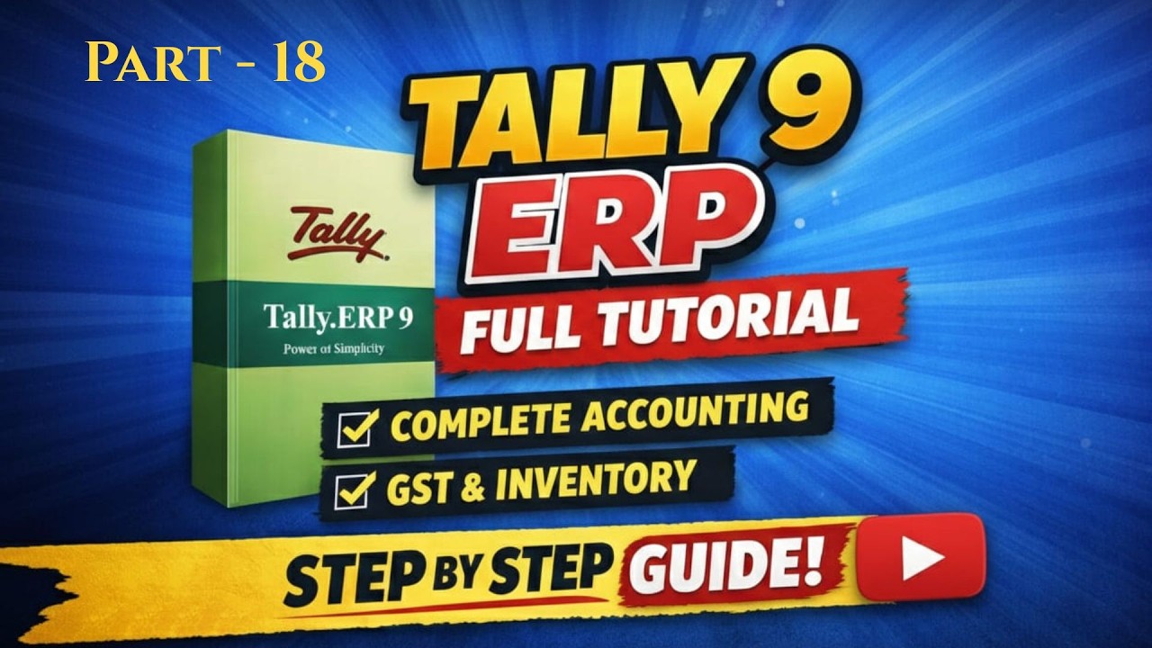 Tally 9 ERP Part - 18, Manufacturing Journal -Tally ERP 9 Tutorials in Hindi - 2026.