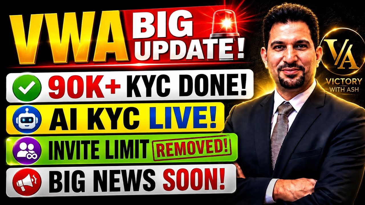 VWA का BIG UPDATE! 90,000+ KYC Complete | AI KYC LIVE | Invitation Limit Removed | BIG ANNOUNCEMENT