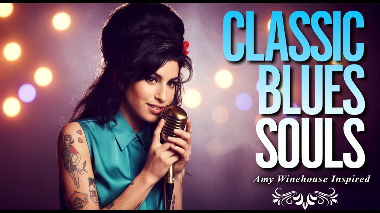 Classic Blues 2026 Playlist | Amy Winehouse-Inspired Full Album Heartbreak & Love Songs