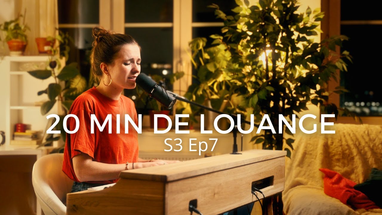 20 minutes de louange et d’adoration - juin 2025