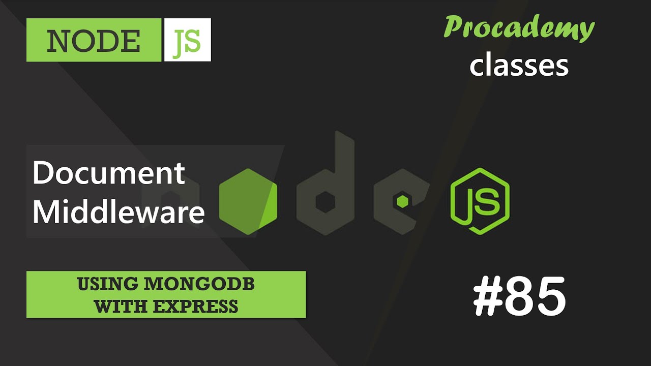 #85 Document Middleware | Using MongoDB with Express | A Complete NODE JS Course