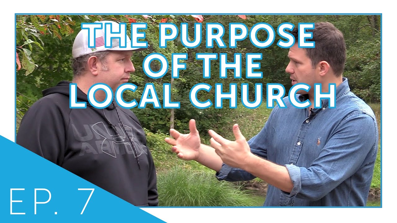 The Purpose of the Local Church