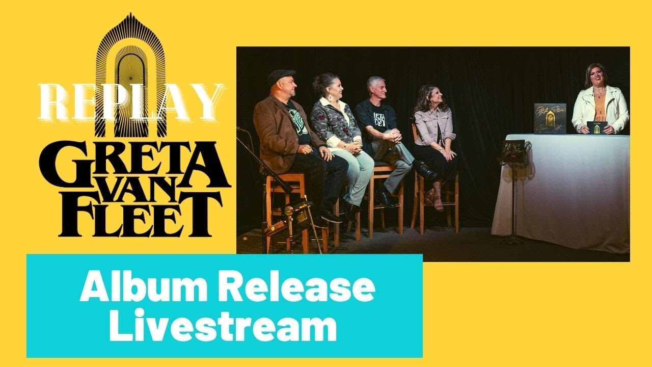 Replay - Greta Van Fleet Album Release Livestream