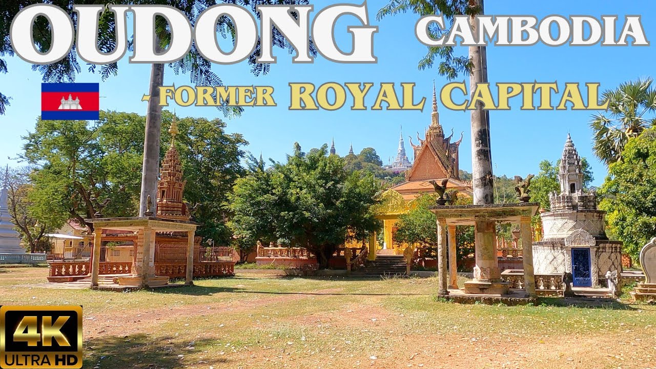 FORMER ROYAL CAPITAL, Oudong, Cambodia 🇰🇭 4K