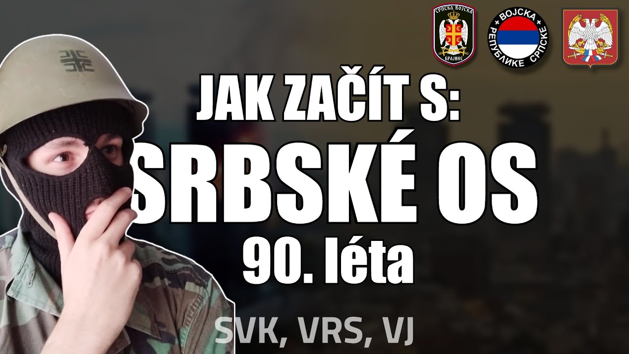Jak začít s: Srbské ozbrojené síly 90. let