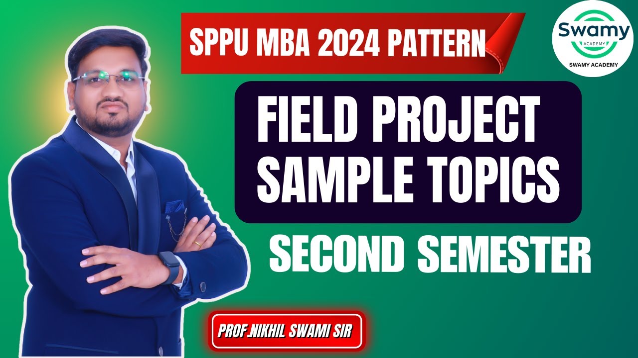 Field Project Sample Topics -2nd semester| MBA 2024 Pattern | Marathi | Nikhil Swami Sir